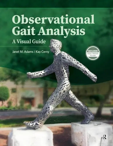 Observational Gait Analysis A Visual Guide
