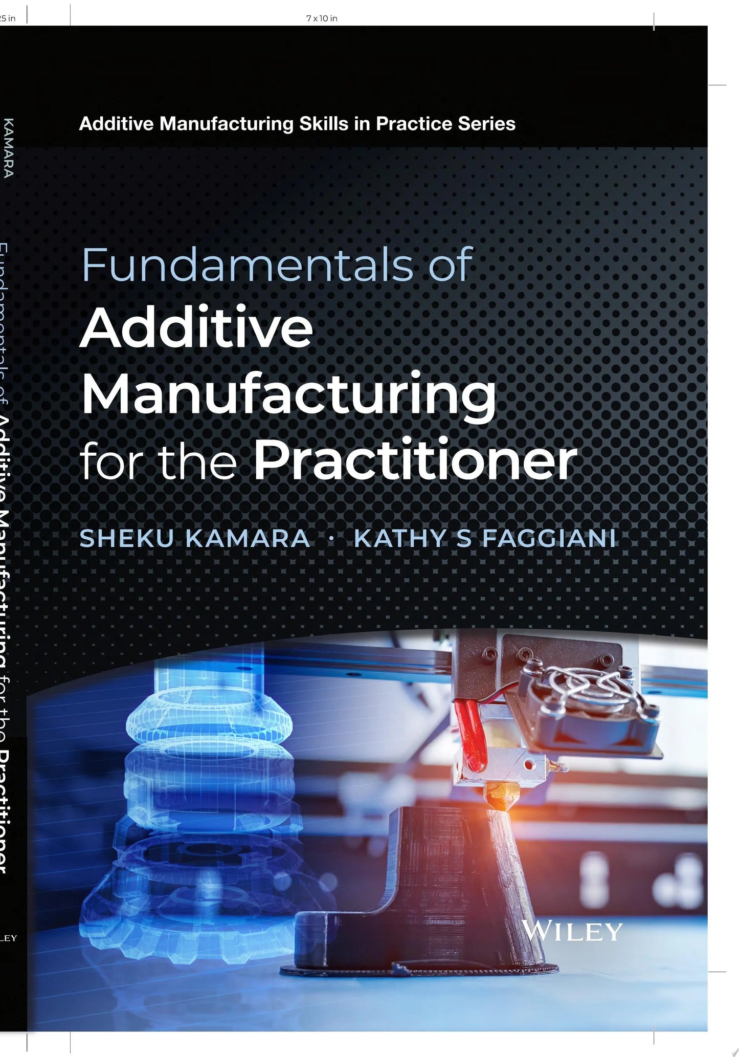 Fundamentals of Additive Manufacturing for the Practitioner by Sheku Kamara – book cover