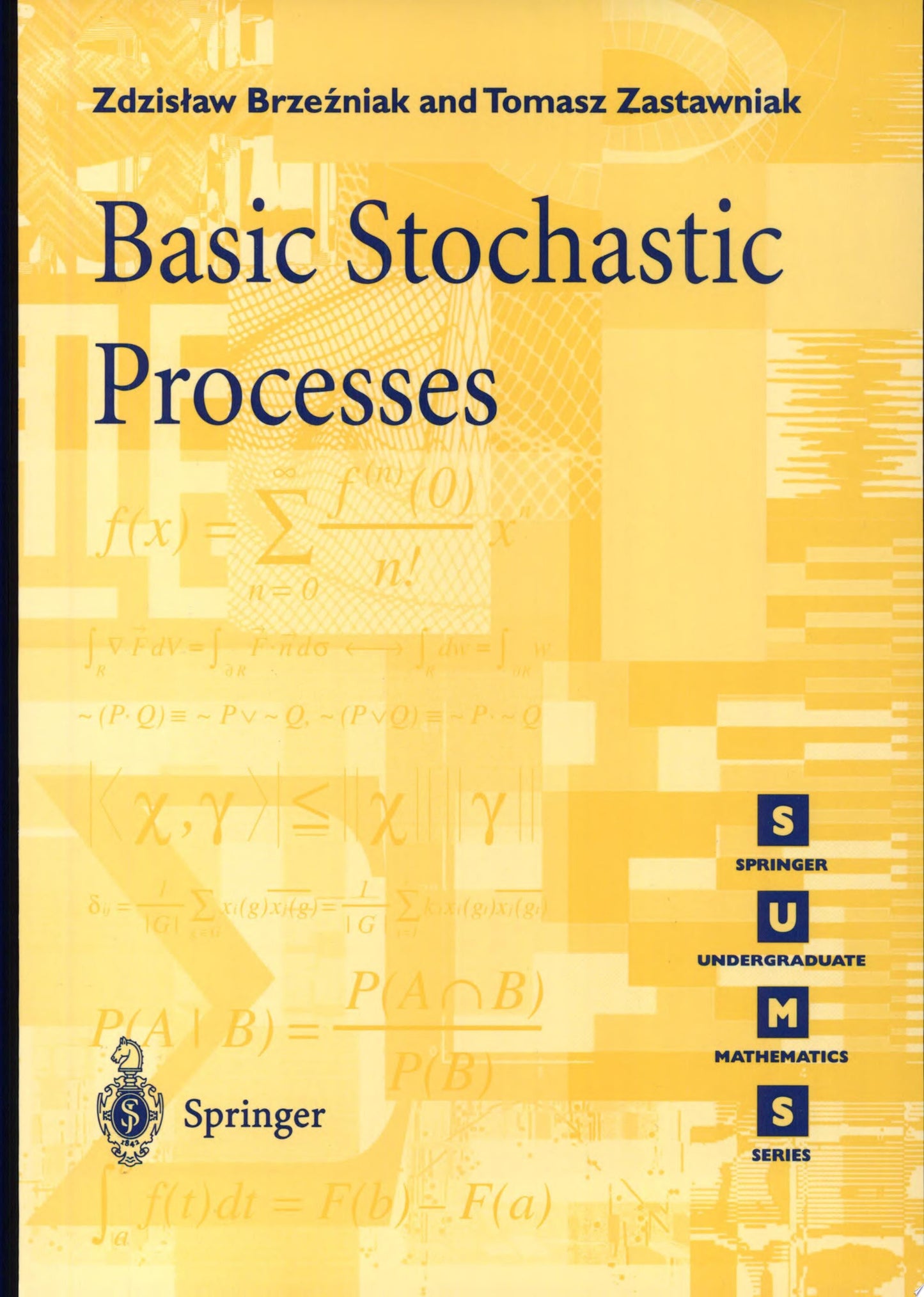 Basic Stochastic Processes A Course Through Exercises Springer Science & Business Media