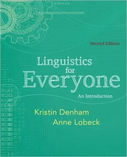 Linguistics for Everyone: An Introduction by Kristin Denham – book cover