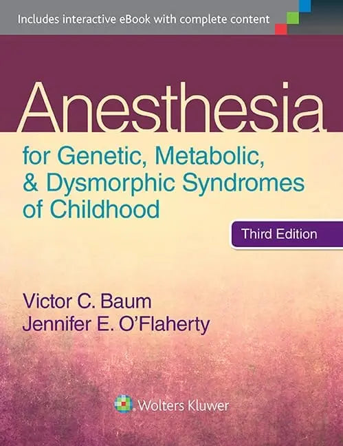 Anesthesia for Genetic, Metabolic, & Dysmorphic Syndromes of Childhood by Victor C. Baum – book cover