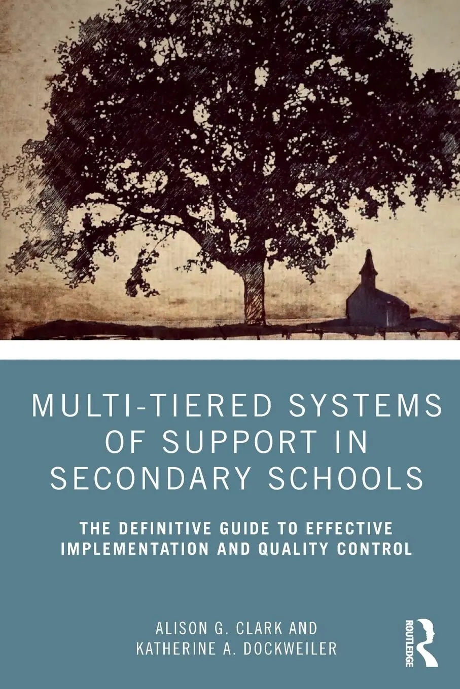 Multi-tiered Systems of Support in Secondary Schools The Definitive Guide to Effective Implementation and – book cover