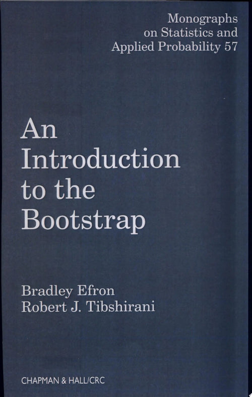 An Introduction to the Bootstrap by Bradley Efron