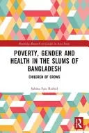 Poverty, Gender and Health in the Slums of Bangladesh Children of Crows by Sabina Faiz Rashid – book cover