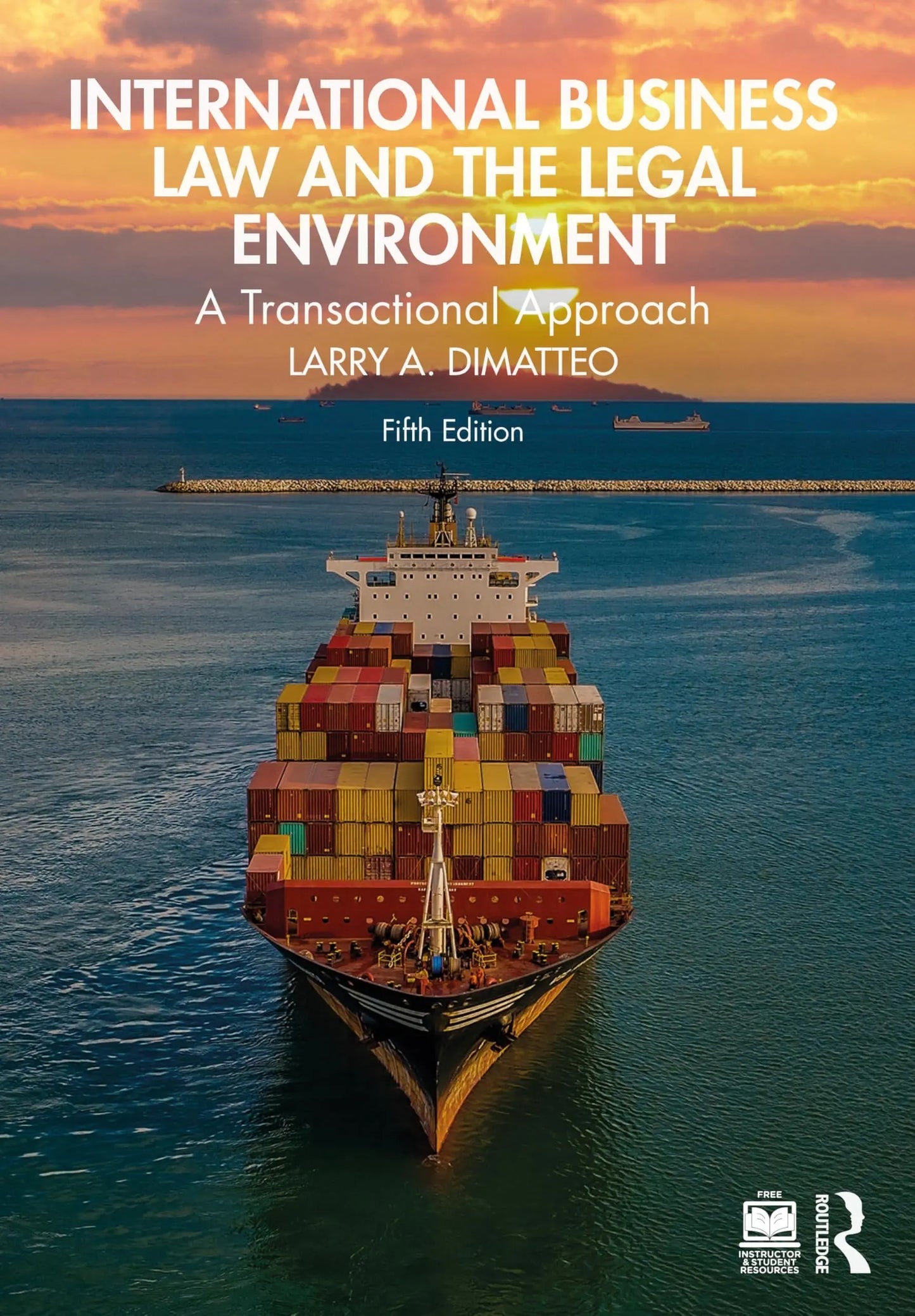 International Business Law and the Legal Environment A Transactional Approach by Larry A. DiMatteo – book cover