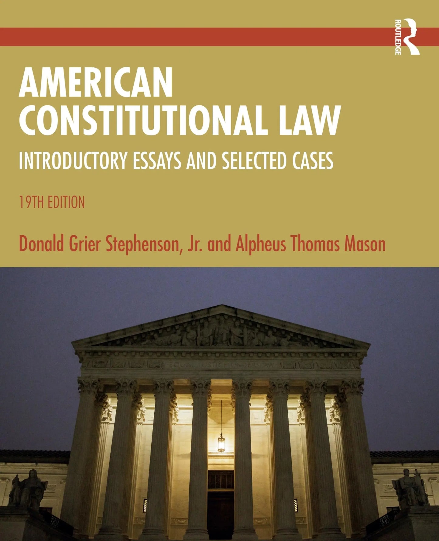 American Constitutional Law Introductory Essays and Selected Cases by Donald Grier Stephenson Jr. – book cover