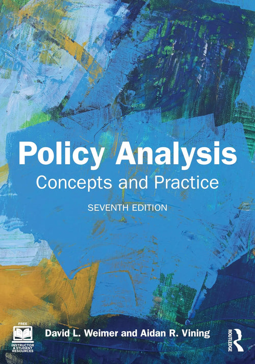 Policy Analysis Concepts and Practice by David L Weimer