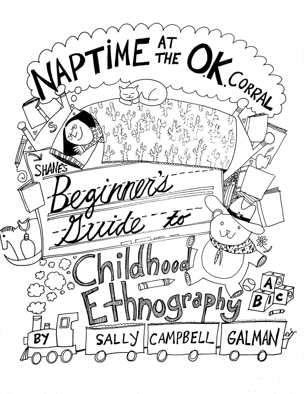 Naptime at the O.K. Corral Shane's Beginner's Guide to Childhood Ethnography by Sally Campbell Galman – book cover