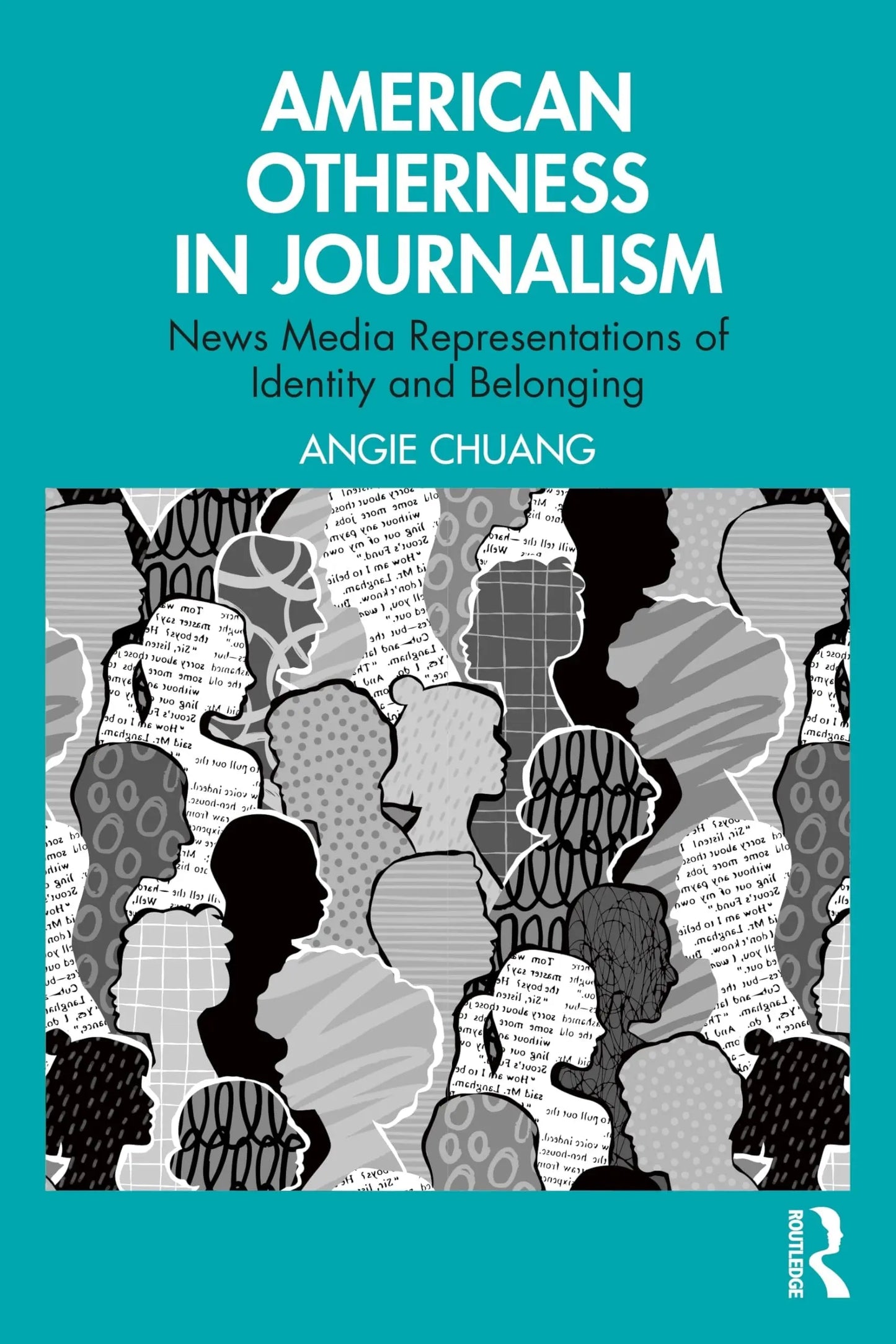 American Otherness in Journalism News Media Representations of Identity and Belonging by Angie Chuang – book cover