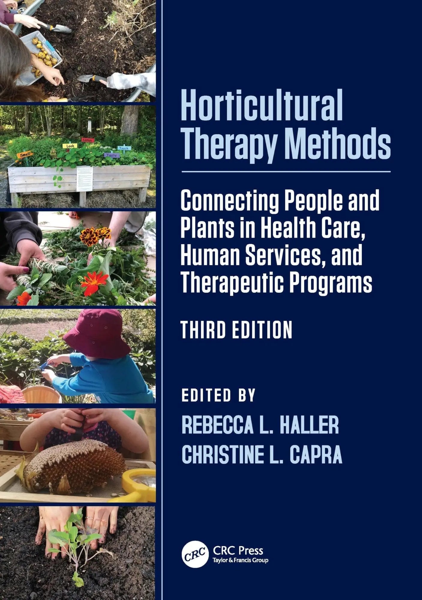 Horticultural Therapy Methods Connecting People and Plants in Health Care, Human Services, and Therapeutic – book cover