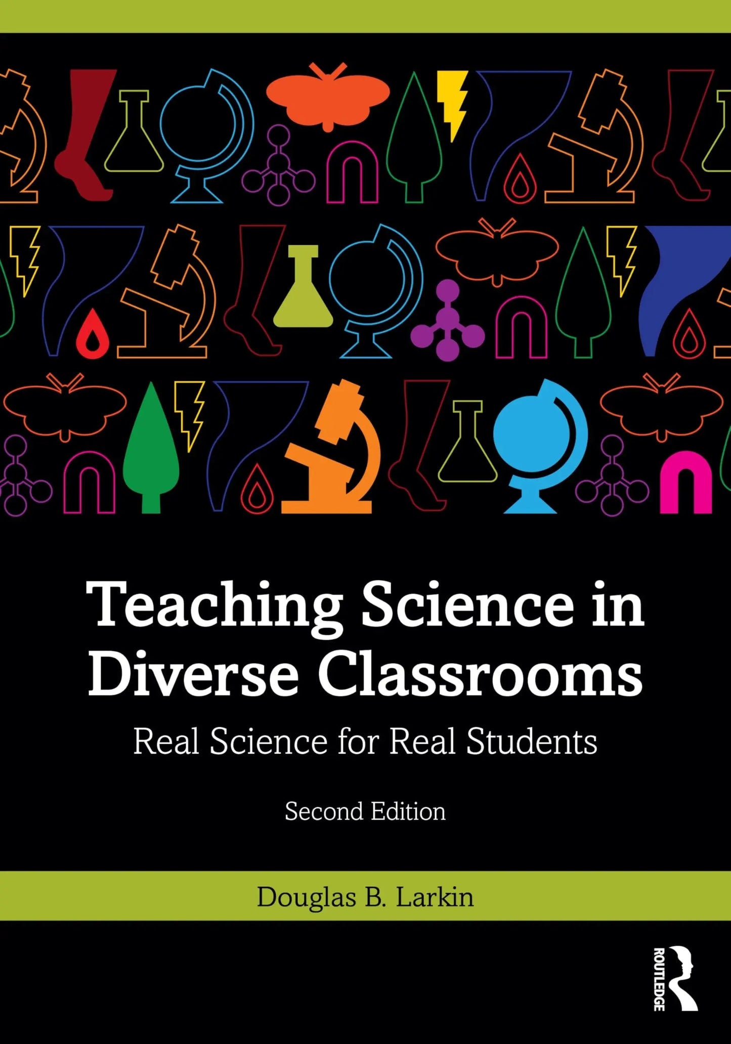 Teaching Science in Diverse Classrooms Real Science for Real Students by Douglas B. Larkin – book cover