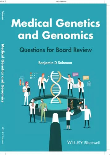Medical Genetics and Genomics Questions for Board Review by Benjamin D. Solomon