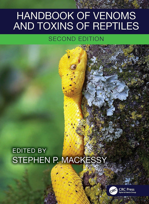 Handbook of Venoms and Toxins of Reptiles by Stephen P. Mackessy