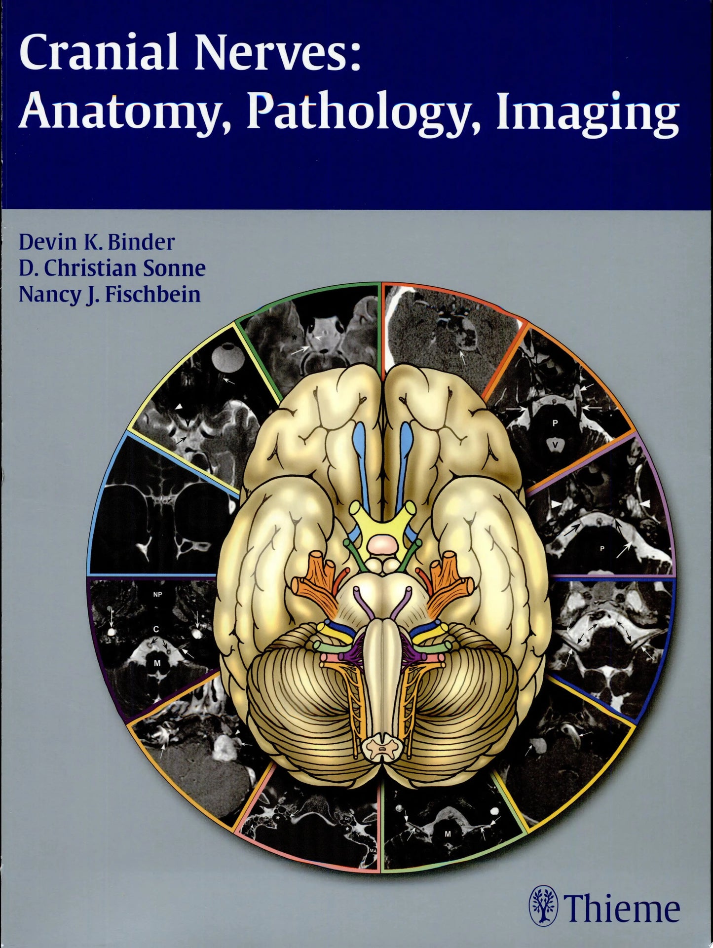 Cranial Nerves Anatomy, Pathology, Imaging by Devin K. Binder – book cover