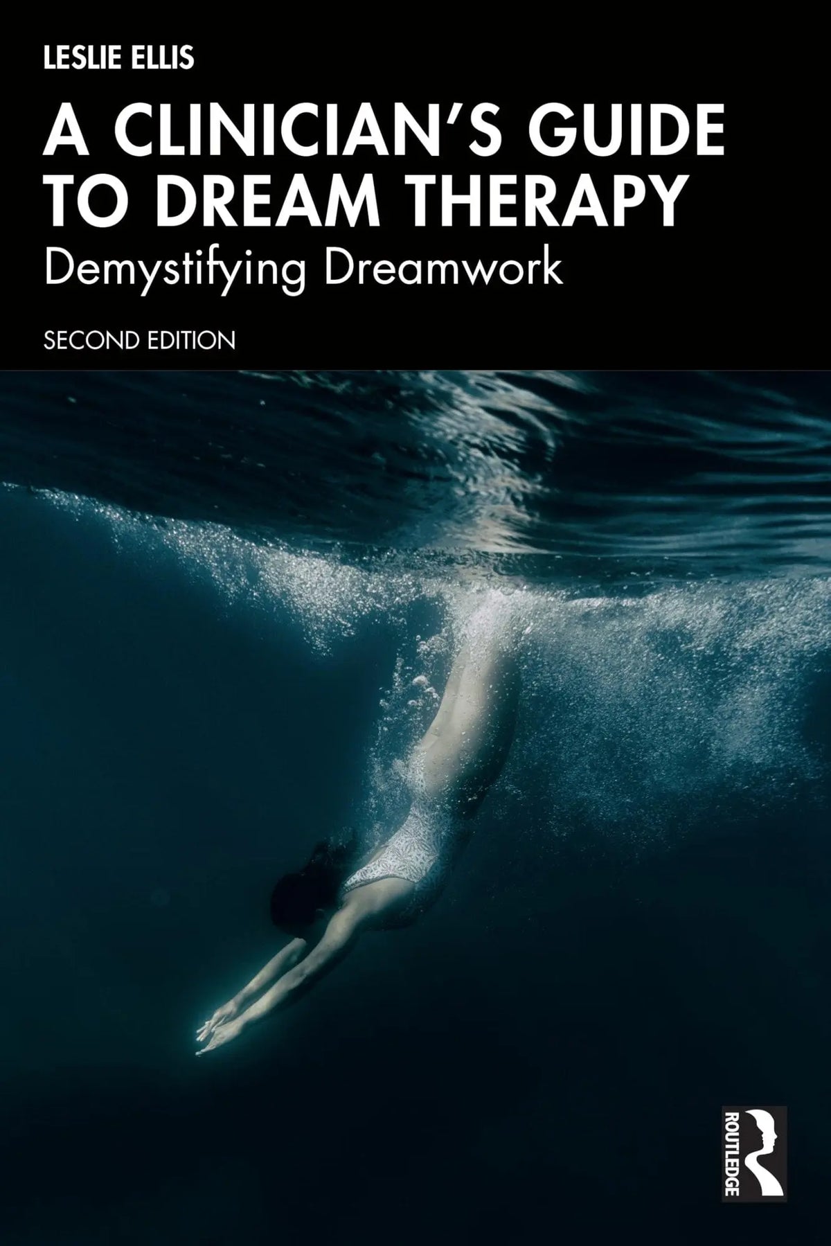 A Clinician's Guide to Dream Therapy Demystifying Dreamwork by Leslie Ellis – book cover
