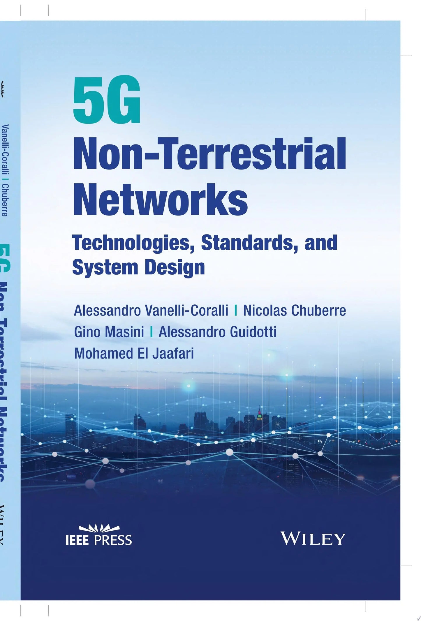 5G Non-Terrestrial Networks Technologies, Standards, and System Design by Alessandro Vanelli-Coralli – book cover