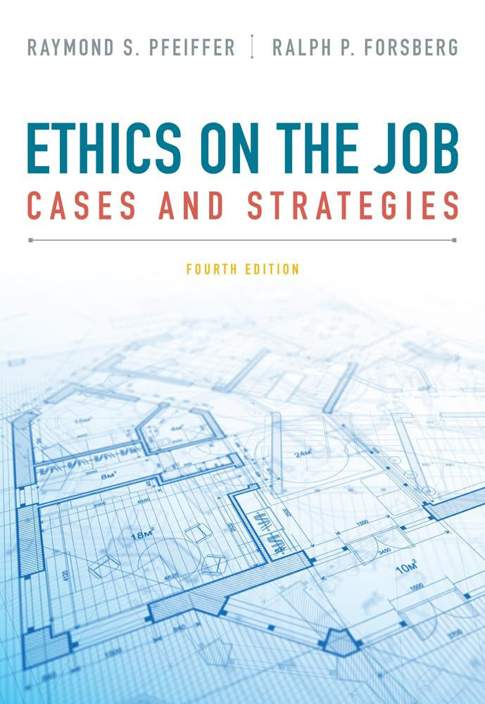 Ethics on the Job: Cases and Strategies Cengage Learning