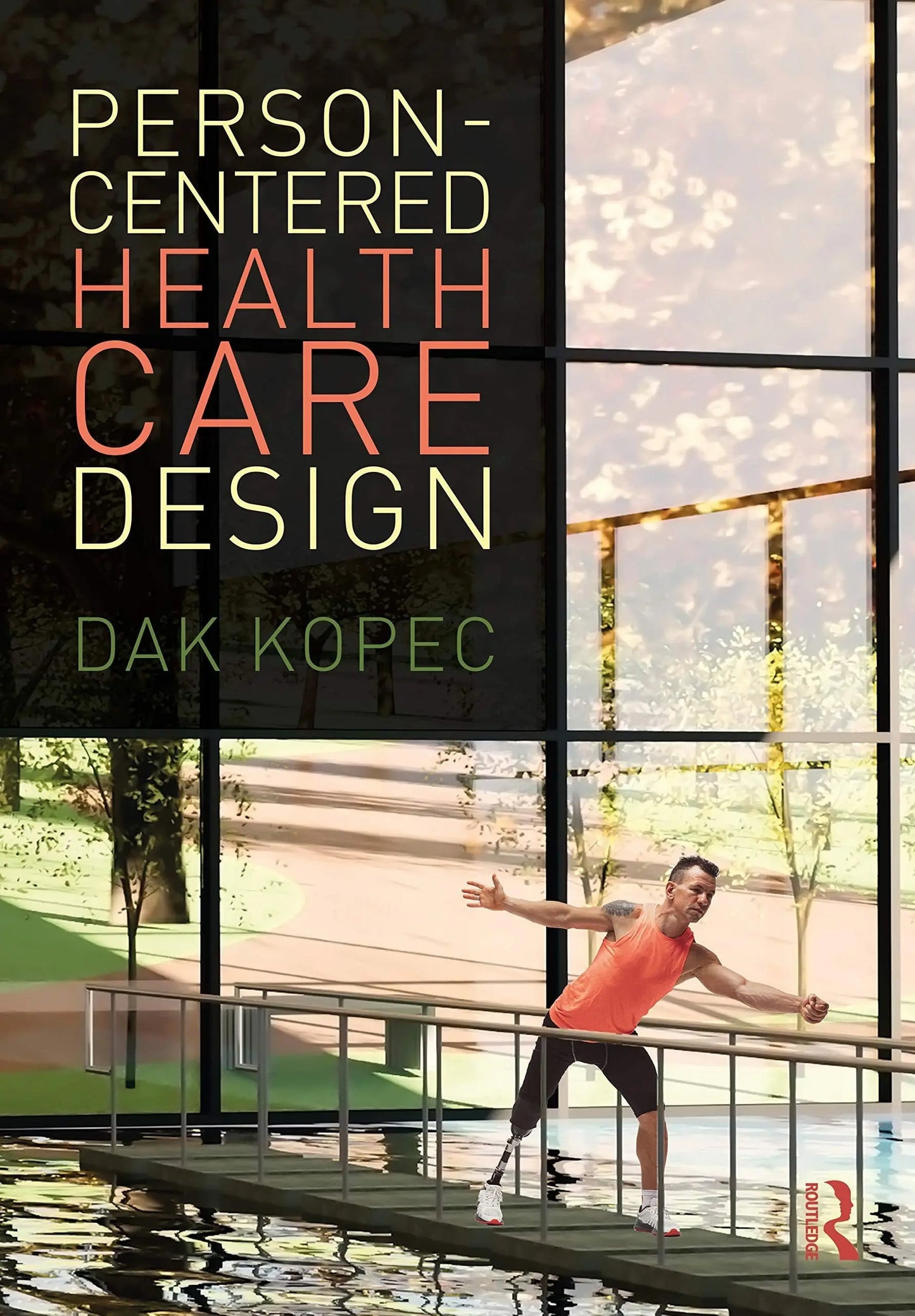 Person-centered Health Care Design by Dak Kopec – book cover