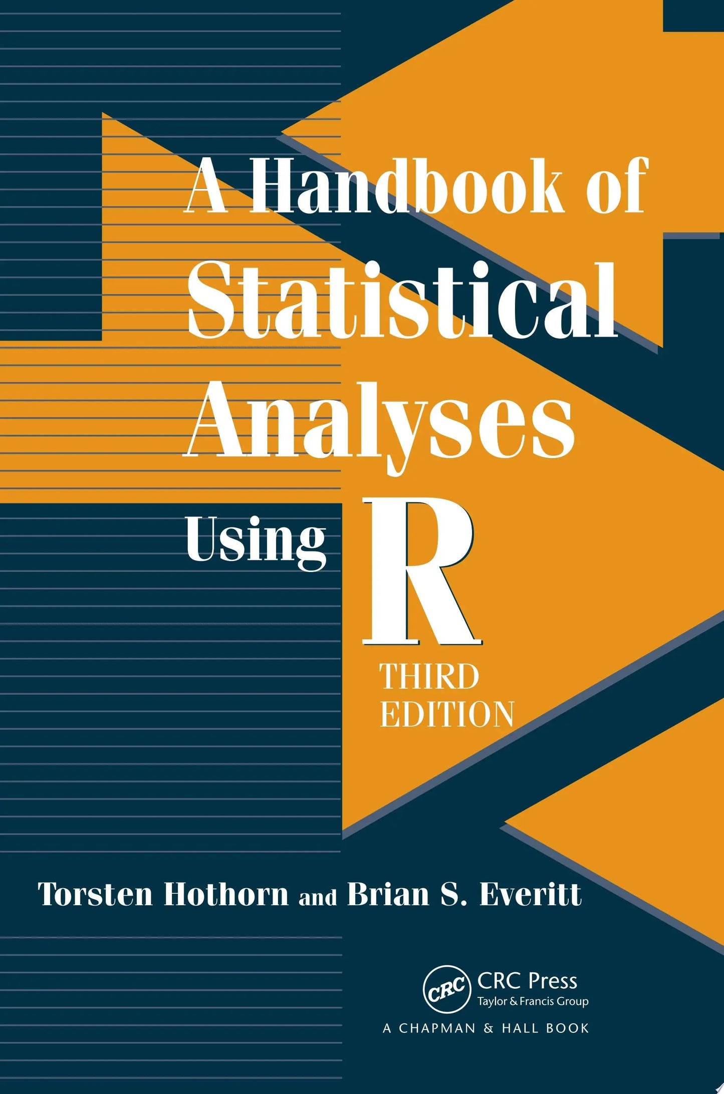 A Handbook of Statistical Analyses using R, Third Edition by Torsten Hothorn – book cover
