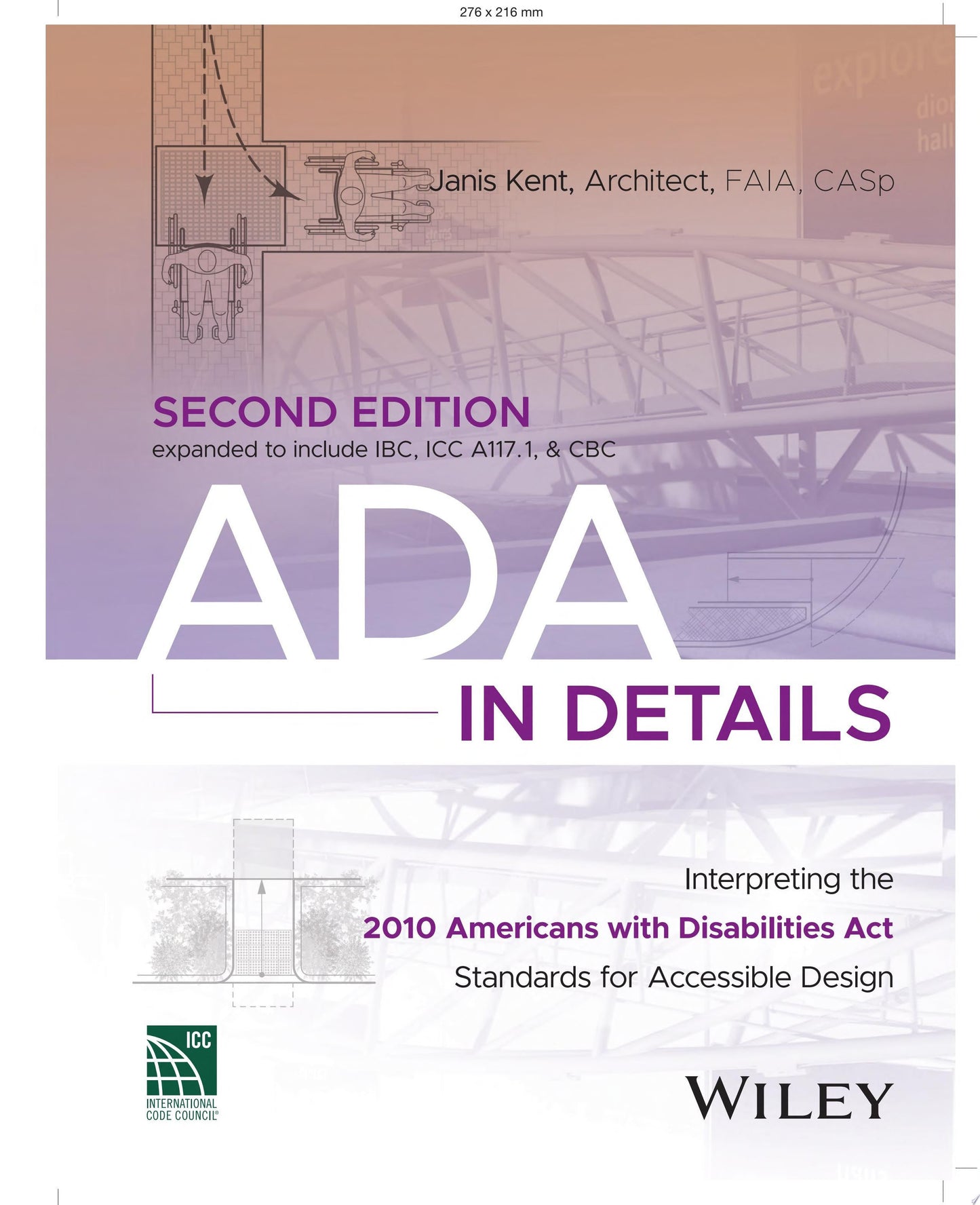 ADA in Details Interpreting the 2010 Americans with Disabilities Act Standards for Accessible Design John Wiley & Sons