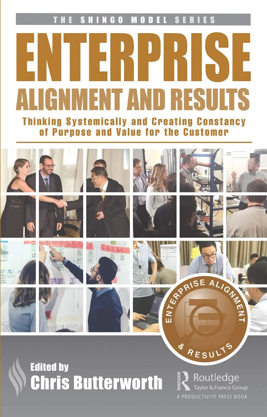 Enterprise Alignment and Results Thinking Systemically and Creating Consistency of Purpose and Value for – book cover