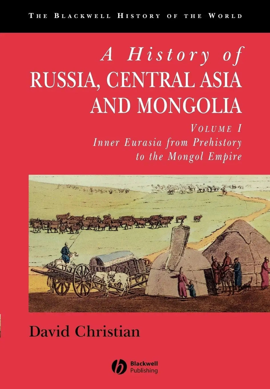 A History of Russia, Central Asia and Mongolia Inner Eurasia from Prehistory to the Mongol Empire by David – book cover