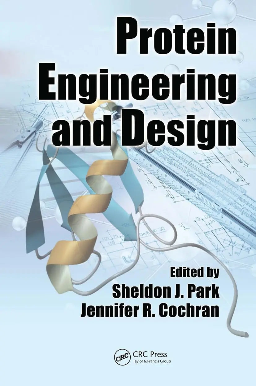 Protein Engineering and Design by Sheldon J. Park – book cover