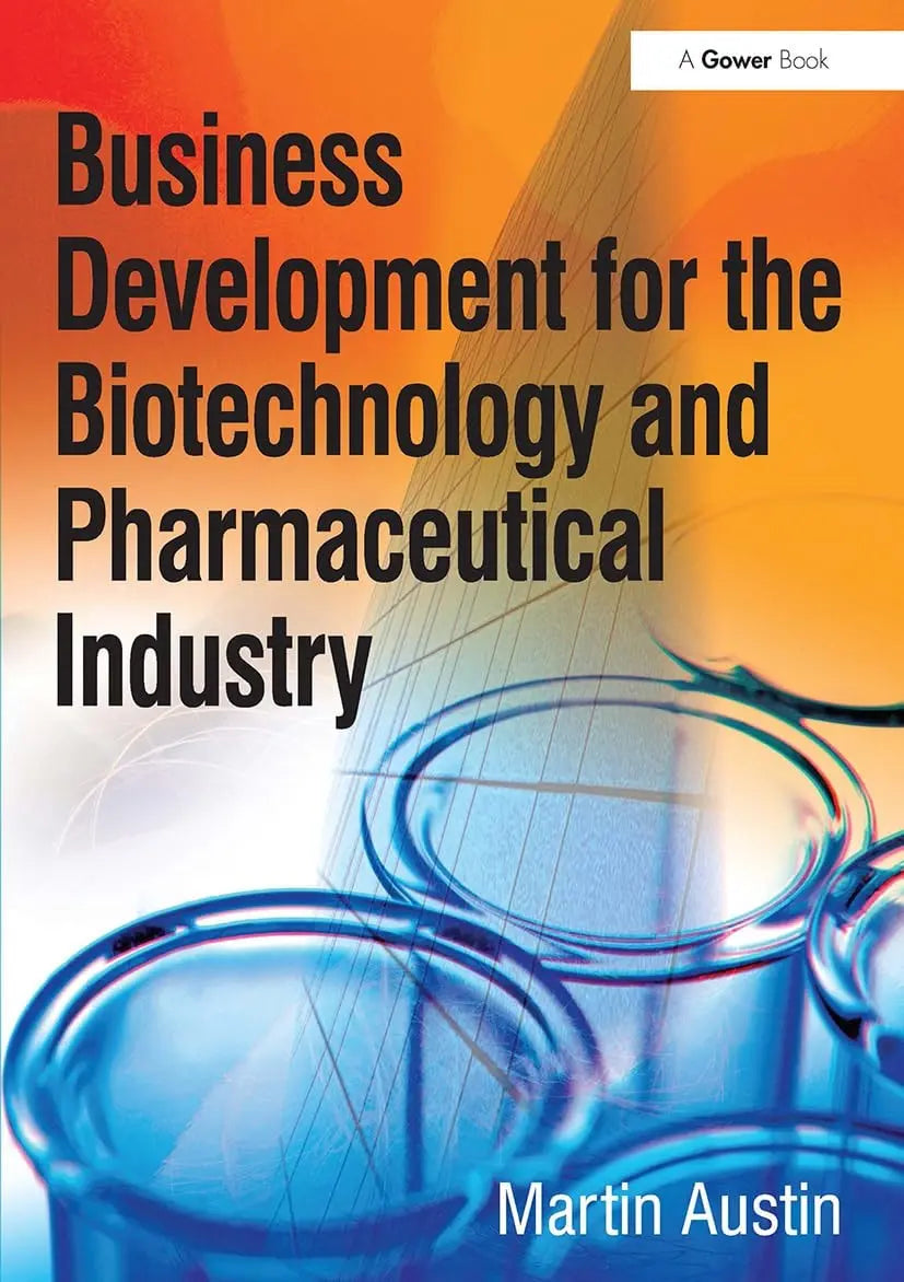 Business Development for the Biotechnology and Pharmaceutical Industry by Martin Austin – book cover
