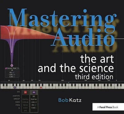 Mastering Audio The Art and the Science