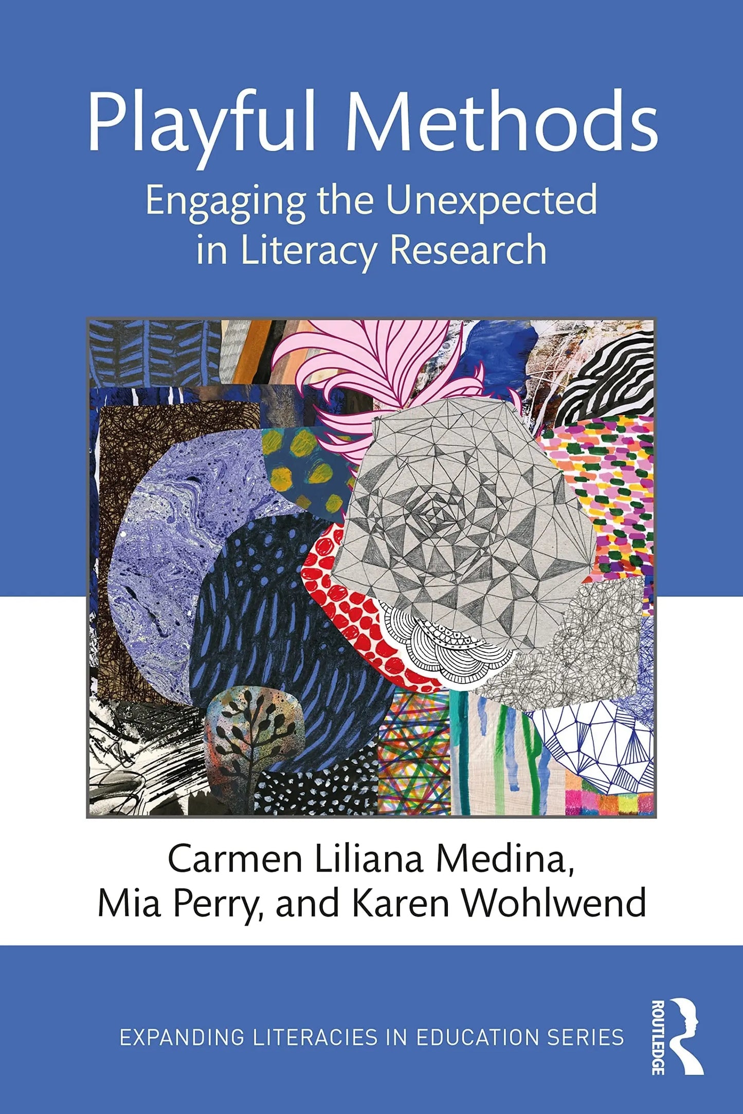 Playful Methods Engaging the Unexpected in Literacy Research by Carmen Liliana Medina – book cover