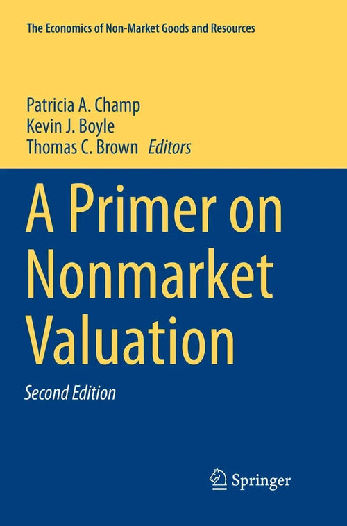 A Primer on Nonmarket Valuation by Patricia A. Champ