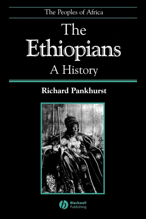 The Ethiopians A History by Richard Pankhurst