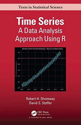 Time Series A Data Analysis Approach Using R by Robert H. Shumway