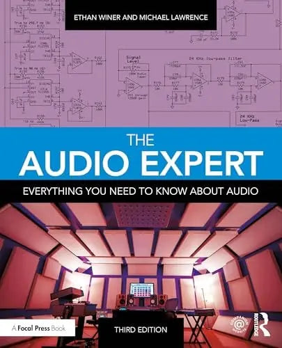 The Audio Expert Everything You Need to Know about Audio by Ethan Winer – book cover