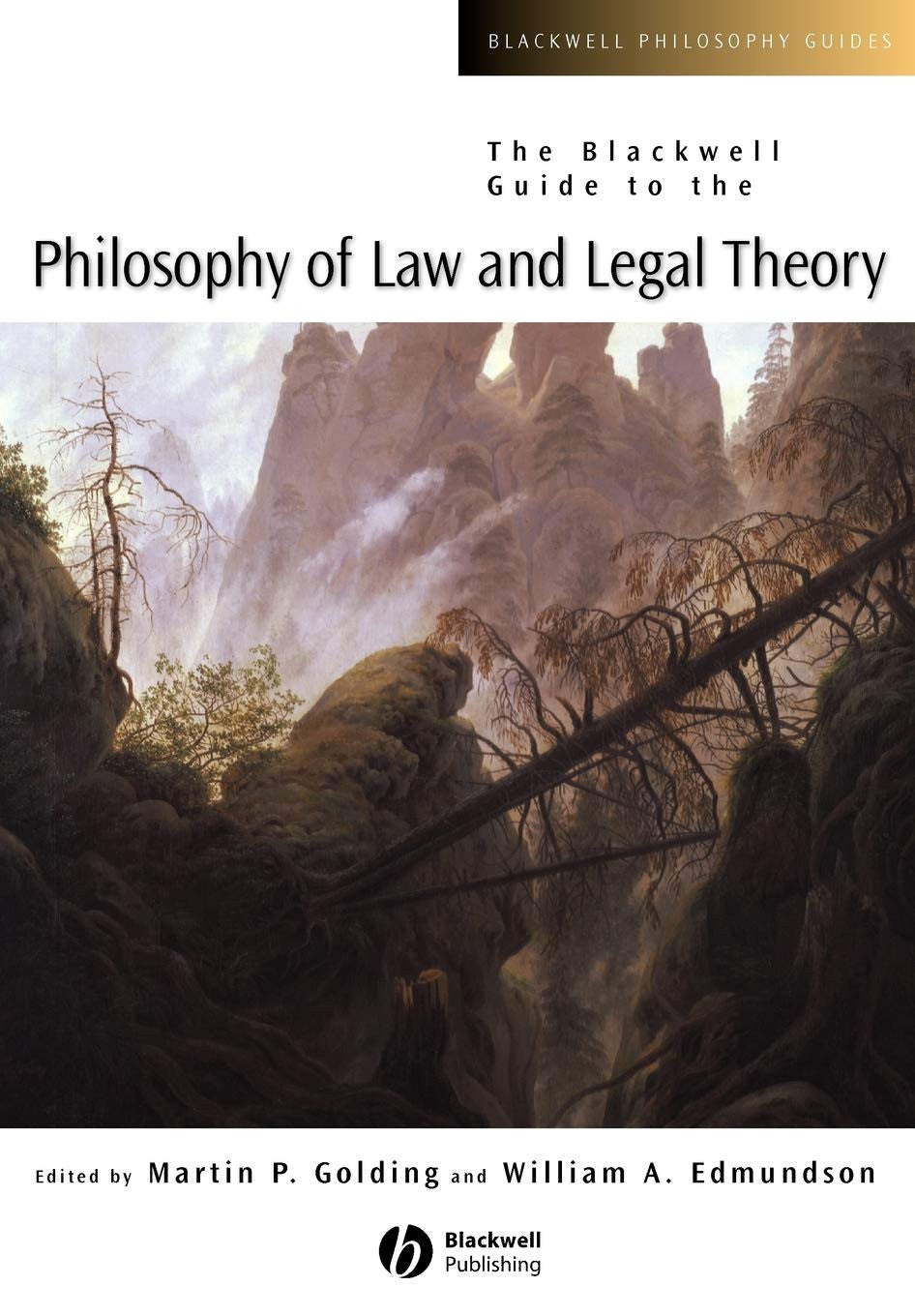 The Blackwell Guide to the Philosophy of Law and Legal Theory Wiley