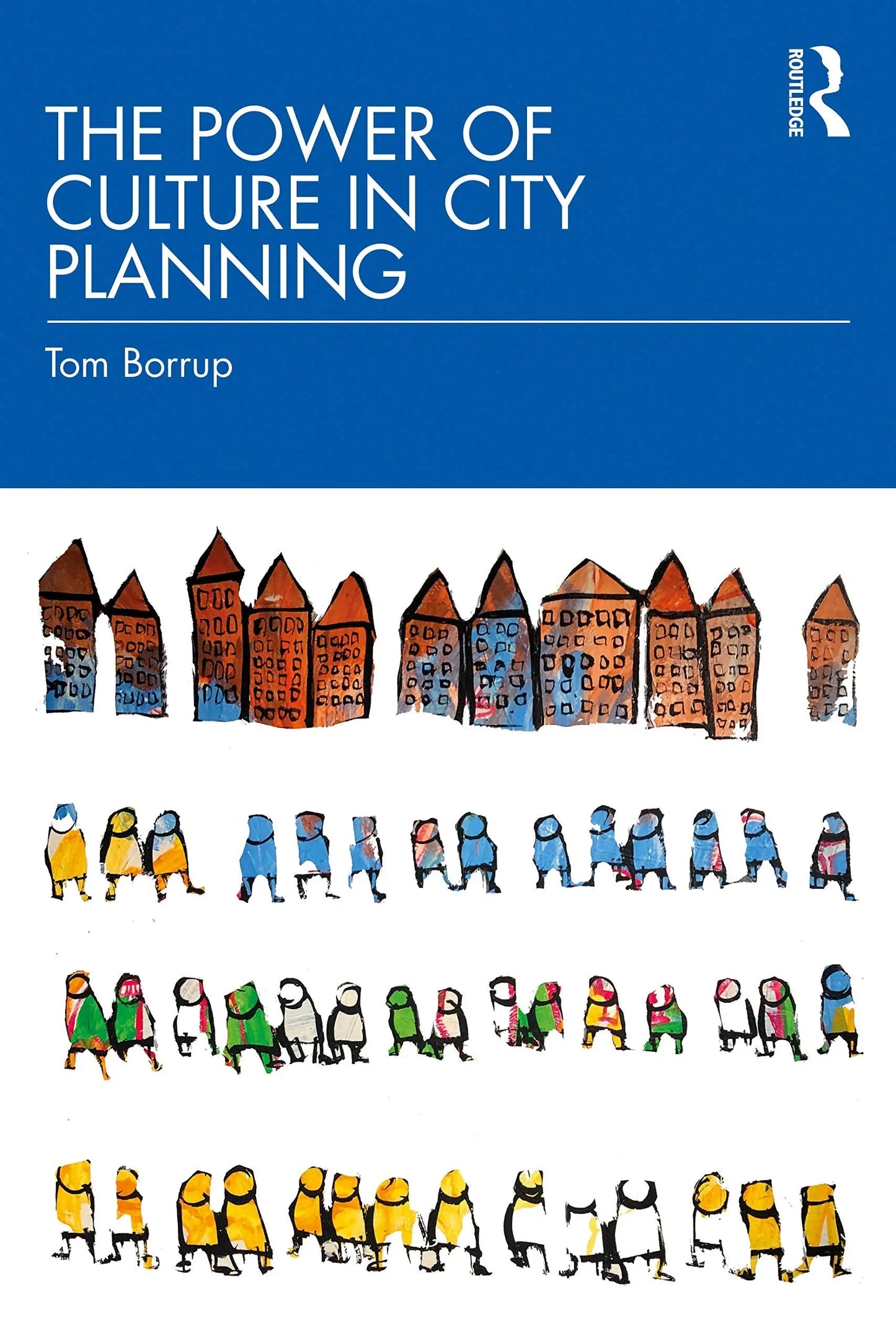 The Power of Culture in City Planning by Tom Borrup – book cover