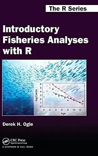 Introductory Fisheries Analyses with R CRC Press, Taylor & Francis Group