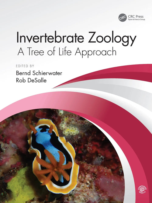 Invertebrate Zoology A Tree of Life Approach by Bernd Schierwater