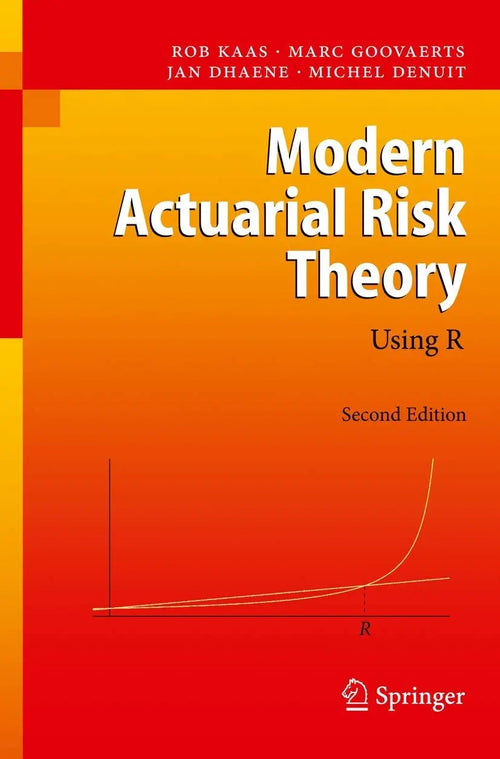 Modern Actuarial Risk Theory Using R by Rob Kaas