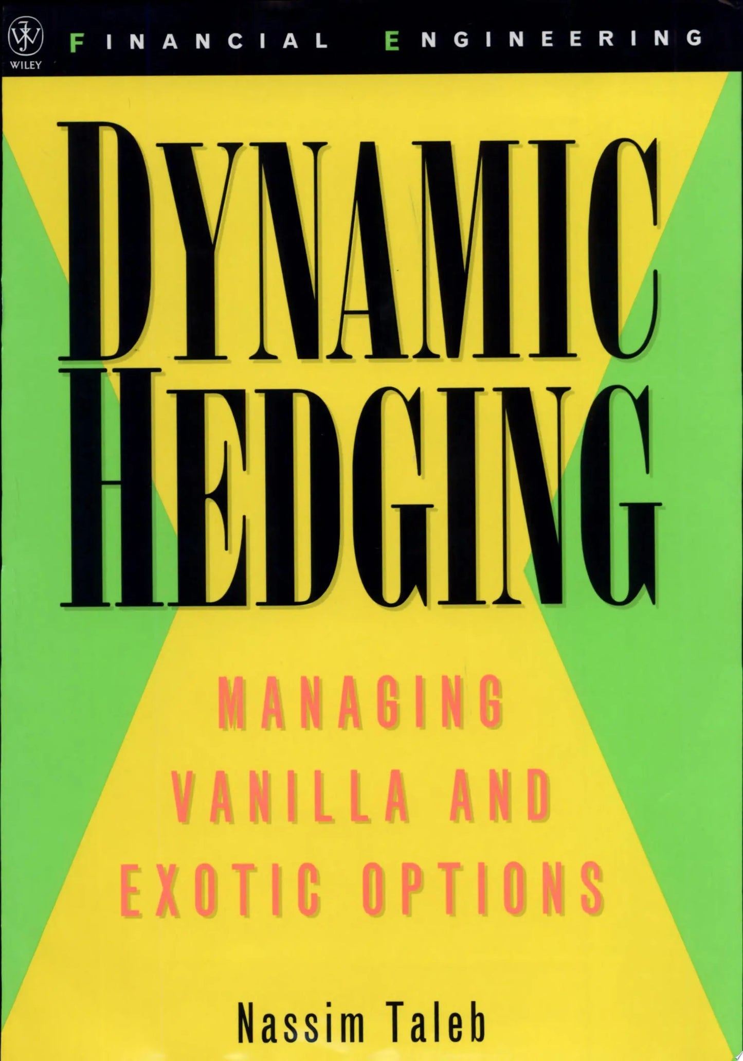 Dynamic Hedging Managing Vanilla and Exotic Options by Nassim Nicholas Taleb – book cover