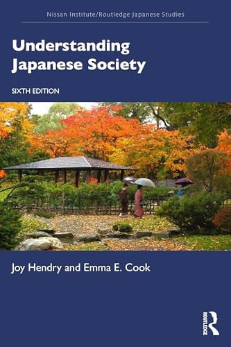 Understanding Japanese Society Routledge, Chapman & Hall, Incorporated