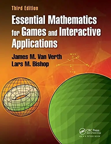 Essential Mathematics for Games and Interactive Applications, Third Edition by James M. Van Verth