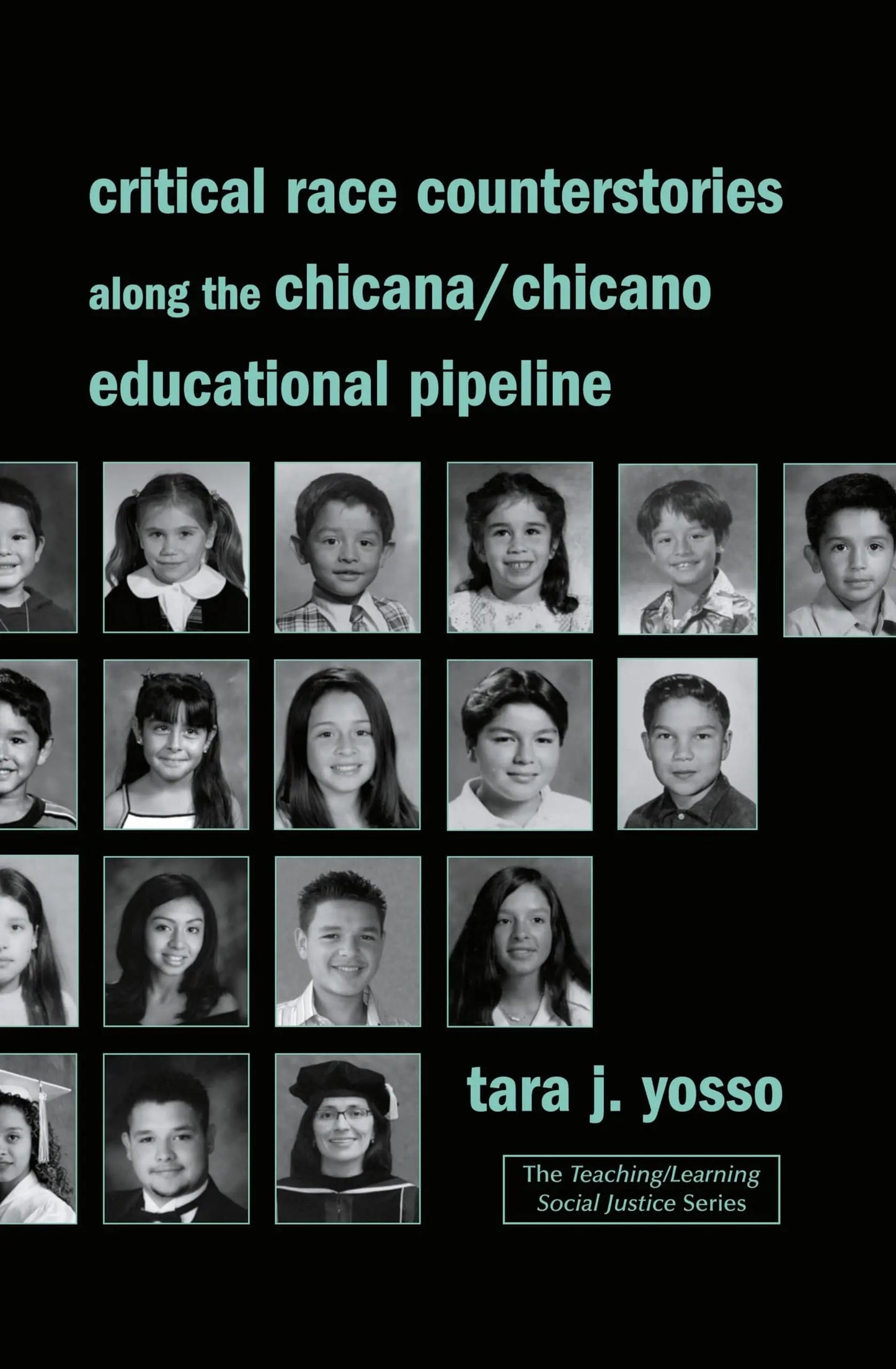 Critical Race Counterstories Along the Chicana/Chicano Educational Pipeline by Tara J. Yosso – book cover