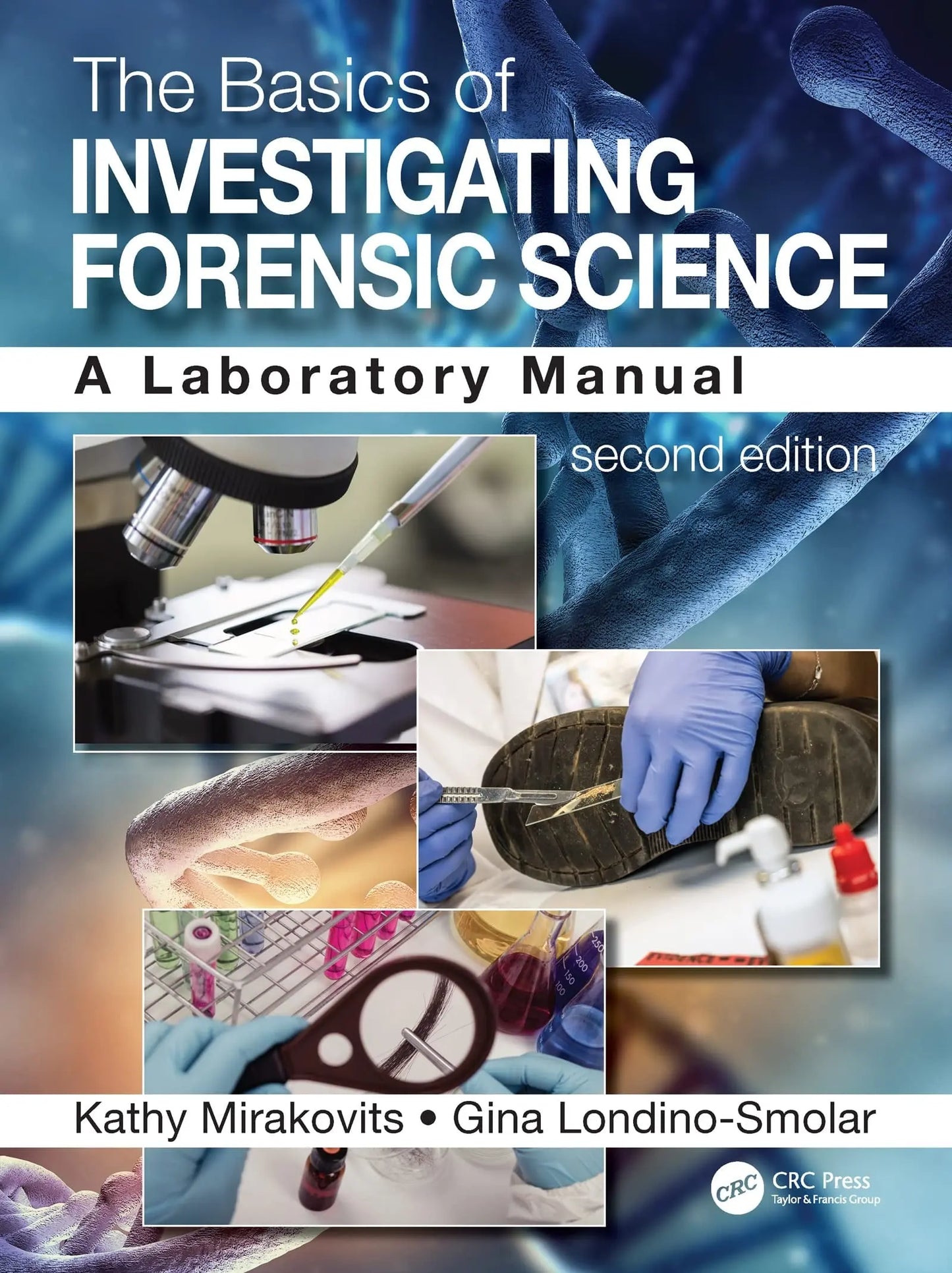 The Basics of Investigating Forensic Science A Laboratory Manual by Kathy Mirakovits – book cover
