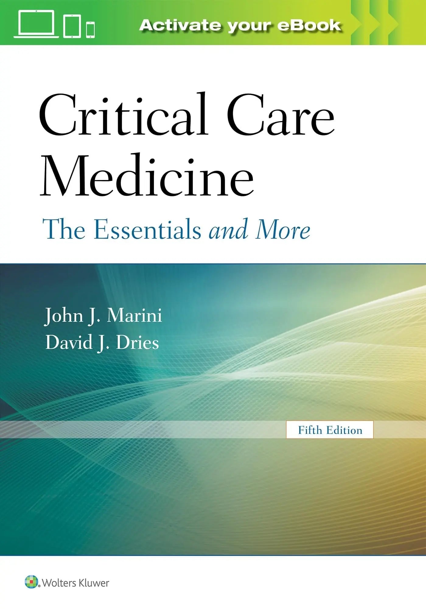 Critical Care Medicine The Essentials and More by John J. Marini – book cover