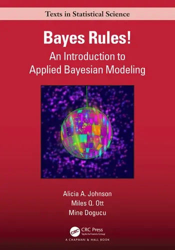 Bayes Rules! An Introduction to Applied Bayesian Modeling CRC Press