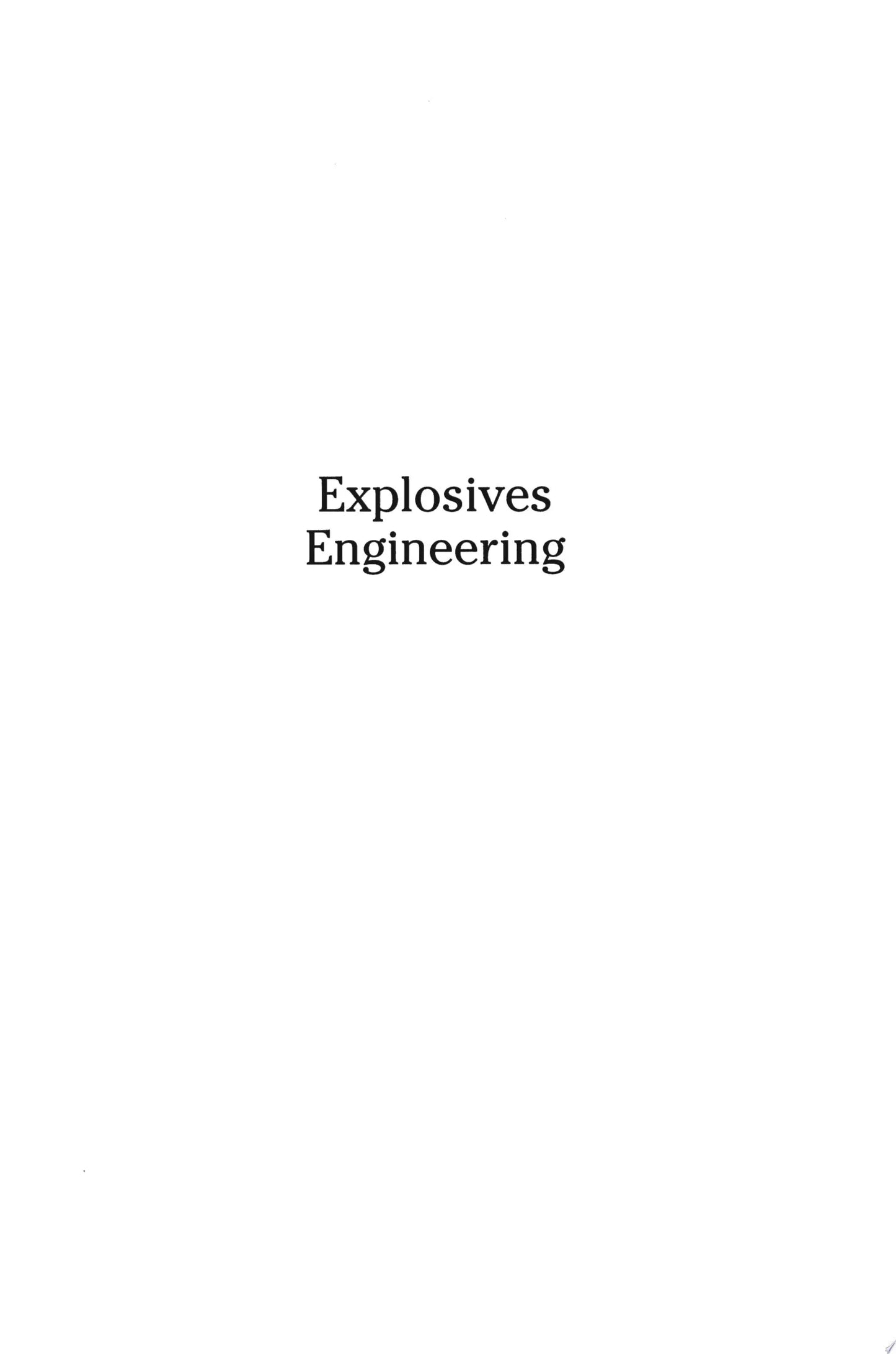Explosives Engineering by Paul W. Cooper – book cover