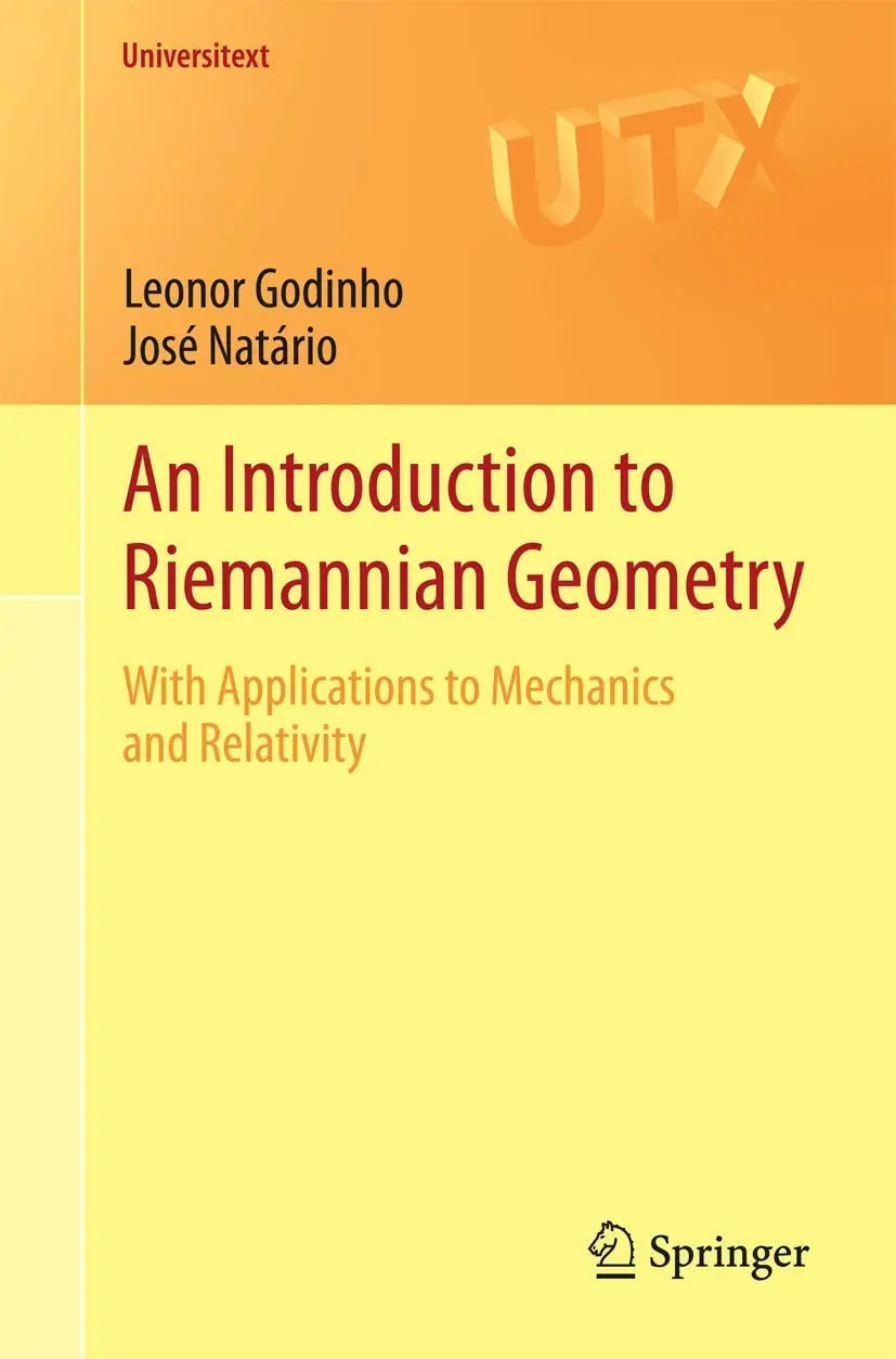 An Introduction to Riemannian Geometry With Applications to Mechanics and Relativity by Leonor Godinho – book cover