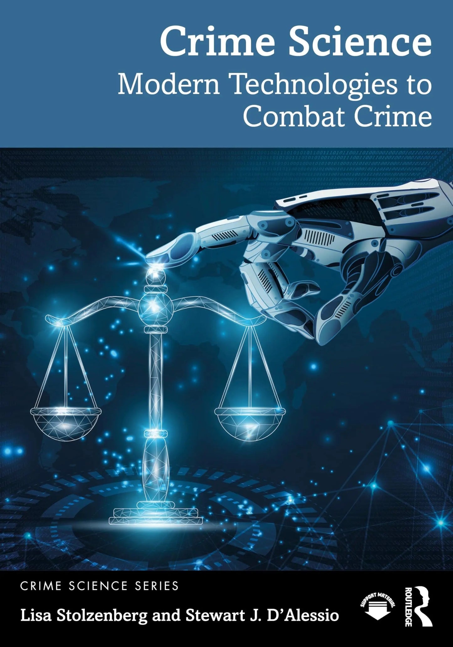 Crime Science Modern Technologies to Combat Crime by Lisa Stolzenberg – book cover