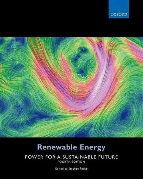 Renewable Energy Power for a Sustainable Future by Stephen Peake